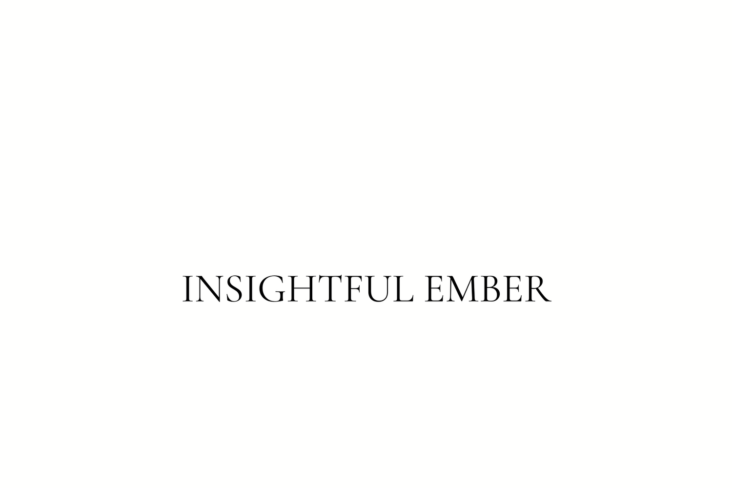 INSIGHTFUL EMBER CANDLES